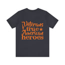 American Heroes: Veterans, True Patriots" Military Design T-Shirt