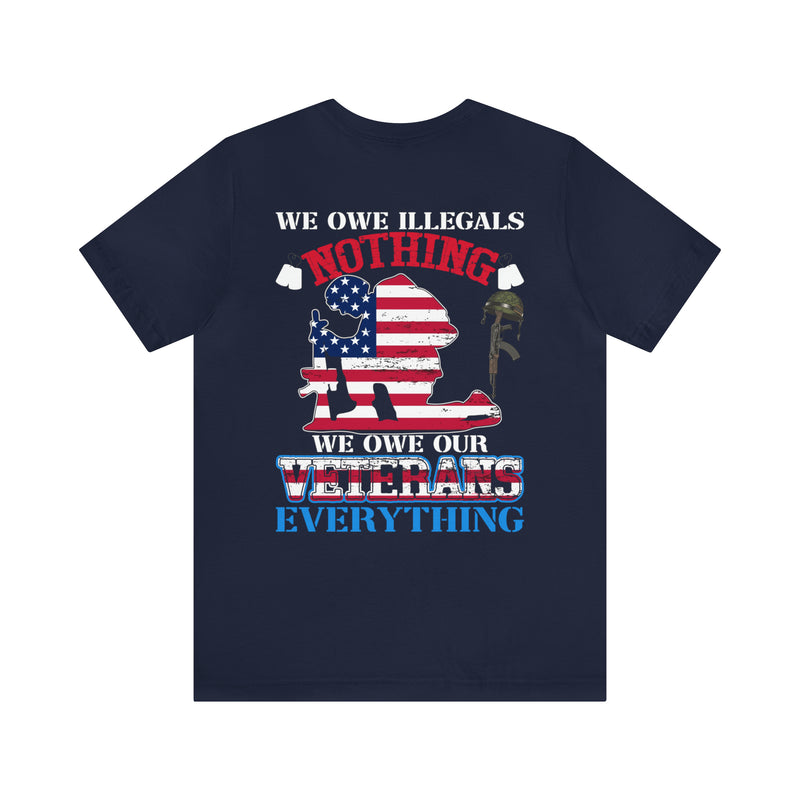 Honoring Our Veterans: Military Design T-Shirt - We Owe Them Everything