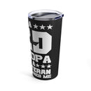 Dad, Grandpa, Navy Veteran: Fearless and Unshaken 20oz Military Design Tumbler - Black Background