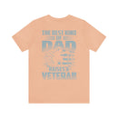 The Best Kind of Dad: Military Design T-Shirt Celebrating Veterans