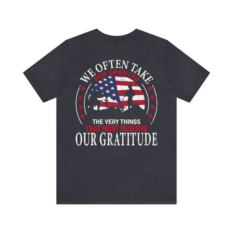 Gratitude Unleashed: Military Design T-Shirt Reminding Us to Appreciate What Truly Matters