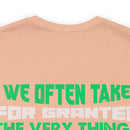 Gratitude Reminder: Military Design T-Shirt Honoring the Things We Often Take for Granted