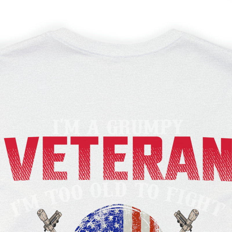 Grumpy but Proud: Military Design T-Shirt - Experience, Wisdom, and Fearlessness