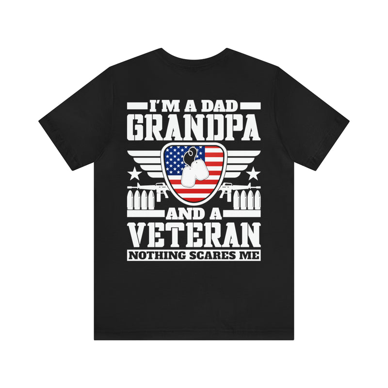 Unshakeable Legacy: 'I'm a Dad, Grandpa, and a Veteran - Fearless' Military Design T-Shirt