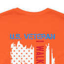 U.S. Veteran: Walked the Walk - Military Design T-Shirt