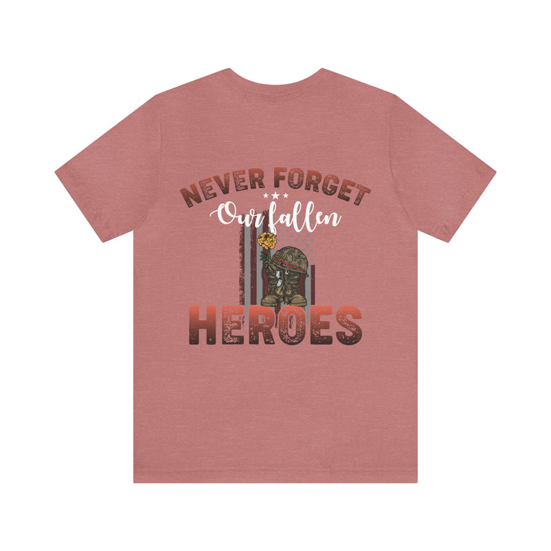 Never Forget Our Fallen Heroes: Military Design T-Shirt, Honoring the Sacrifice