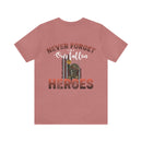 Honoring Our Heroes: 'Never Forget Our Fallen Heroes' Military Design T-Shirt