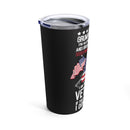 Proud Veteran: 20oz Military Design Tumbler with Grumpy & Sarcastic Allergy!