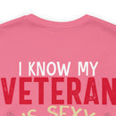 Protective Pride: Military Design T-Shirt - 'I Know My Veteran is Sexy, but Look at Him Again... I'll Punch You Right in the Mouth!'