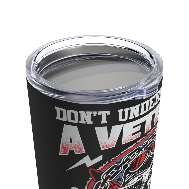 Don't Underestimate a Veteran: 20oz Military Design Tumbler with Powerful Message in Bold Black!