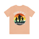 Combat-Ready Pride: Proud to Be a Veteran Military Design T-Shirt