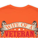 Strong Support: Military Design T-Shirt - 'Wife of a Veteran - Freedom Isn't Free, My Husband Paid for It
