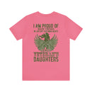 Daughter of a Veteran: Military Design T-Shirt - 'Proud of Many Things, but Nothing Beats Being a Veteran's Daughter