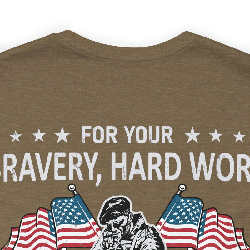 Gratitude Unleashed: Military Design T-Shirt - For Your Bravery, Hard Work, and Dedication, We Thank You