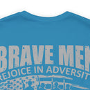 Brave Men Rejoice in Adversity: Soldiers Triumph in War Military Design T-Shirt