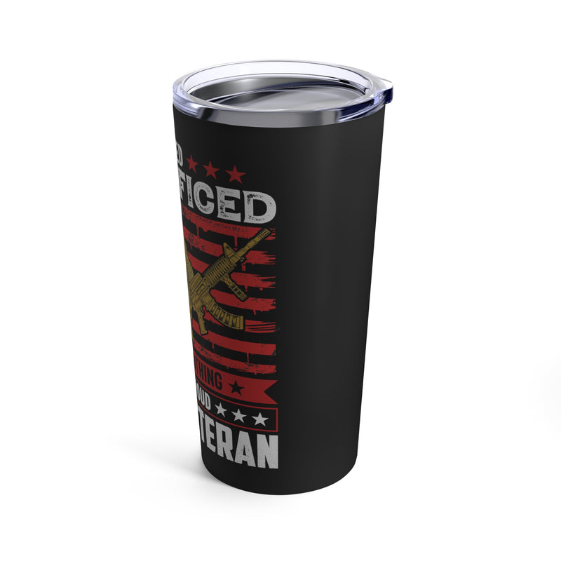Proud Army Veteran: 20oz Black Military Design Tumbler - 'Served, Sacrificed, and Regret Nothing'