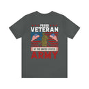 PROUD VETERAN OF THE UNITED STATES ARMY" - Military Inspired Design Premium T-Shirt