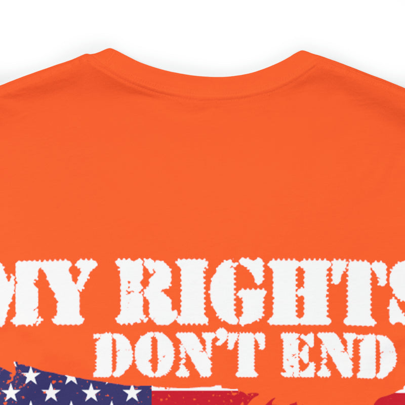 Defending Freedom: 'My Rights Don't End Where Your Feelings' Military Design T-Shirt