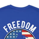 Veterans: Freedom Isn't Free - Military Design T-Shirt