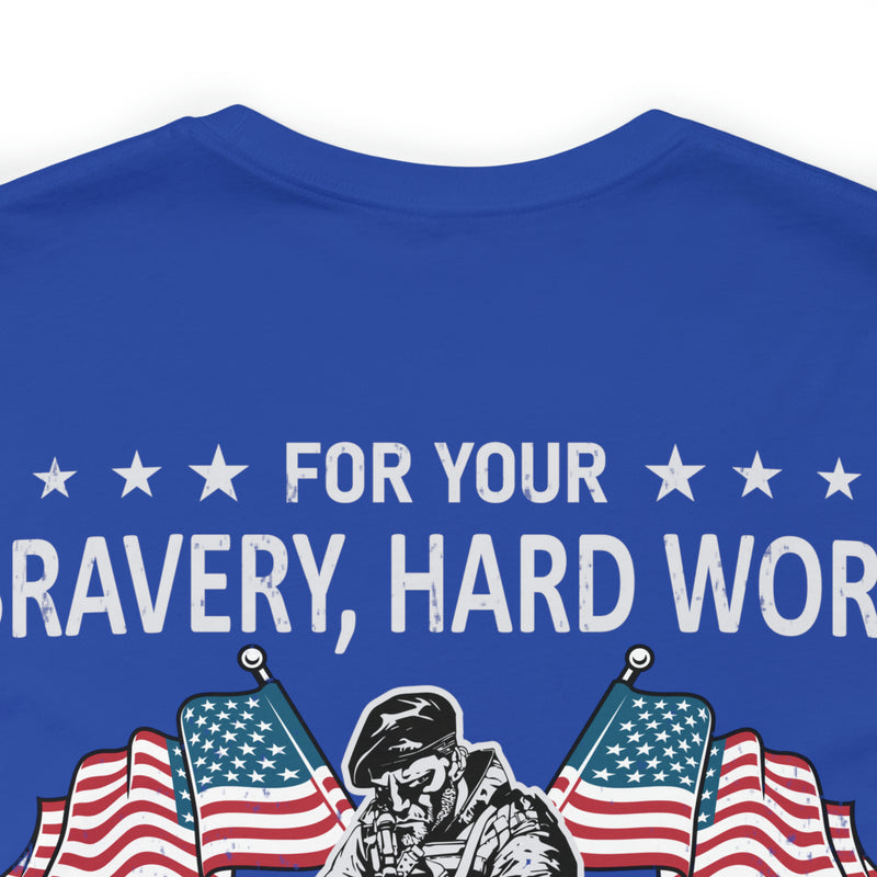 Gratitude Unleashed: Military Design T-Shirt - For Your Bravery, Hard Work, and Dedication, We Thank You