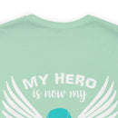 My Hero is Now My Angel: PTSD Design Cotton T-Shirt