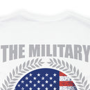 Guardian of the Heart: 'The Military May Take Your Body, But I Keep Your Heart' Military Design T-Shirt