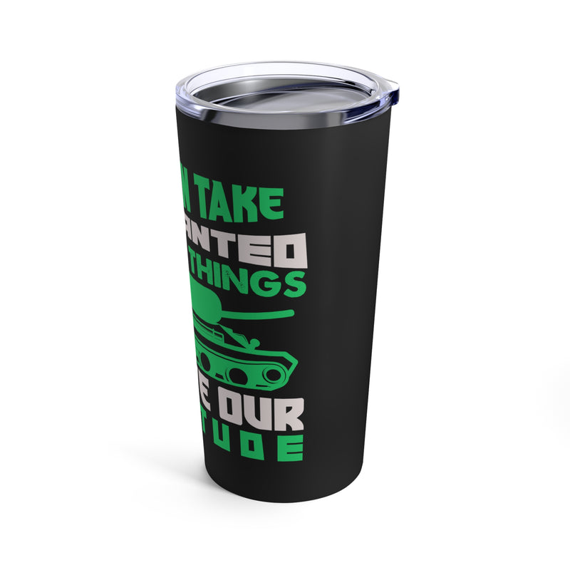 Gratitude for the Taken-for-Granted: 20oz Military Design Tumbler - Black Background