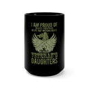 Proud Daughter of a Veteran: 15oz Military Design Black Mug for Military Families