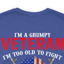 Grumpy but Proud: Military Design T-Shirt - Experience, Wisdom, and Fearlessness
