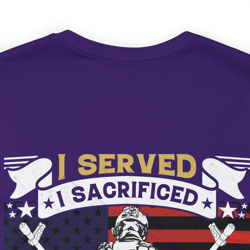 U.S. Veteran Pride Military Design T-Shirt - 'I Served, I Sacrificed, I Regret Nothing'