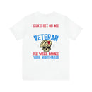Defiantly Proud: Don't Hit On Me Military Design T-Shirt - I Love My Crazy Veteran Man
