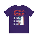 Unshakable Values: Veterans - 6 Things You Don't Mess With T-Shirt, Celebrating Faith, Family, Liberty, Flag, Country, and Guns