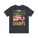 2Time Undefeated World War Champs Military T-Shirt: Showcase Your Victory