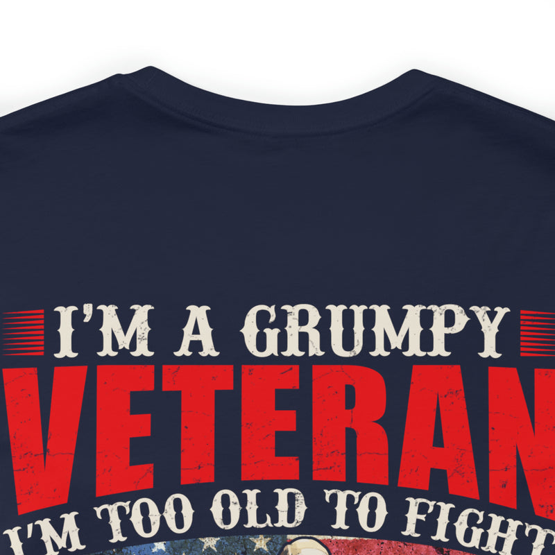 Grumpy Veteran: Military Design T-Shirt - Experience, Tenacity, and No-Nonsense Attitude