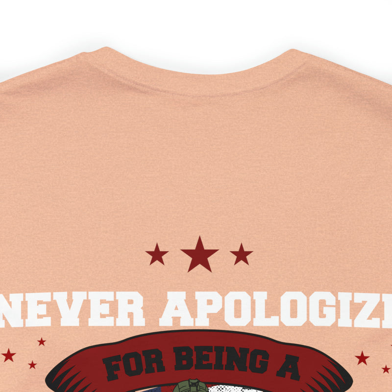 Proudly Unapologetic: 'Never Apologize for Being a Veteran' Military Design T-Shirt