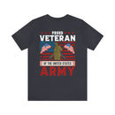PROUD VETERAN OF THE UNITED STATES ARMY" - Military Inspired Design Premium T-Shirt