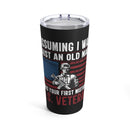 Wisdom and Valor: 20oz Black Military Design Tumbler - 'Assuming I Was Just an Old Man Was Your First Mistake - U.S. Veteran'