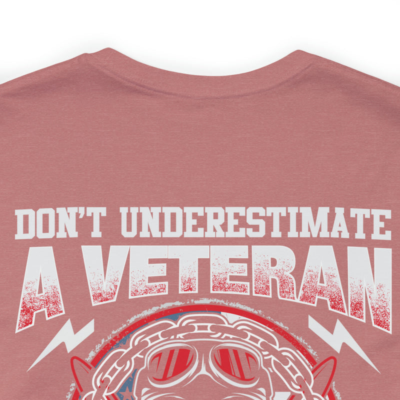 Unleash the Wisdom: Military Design T-Shirt - Don't Underestimate a Veteran's Insight