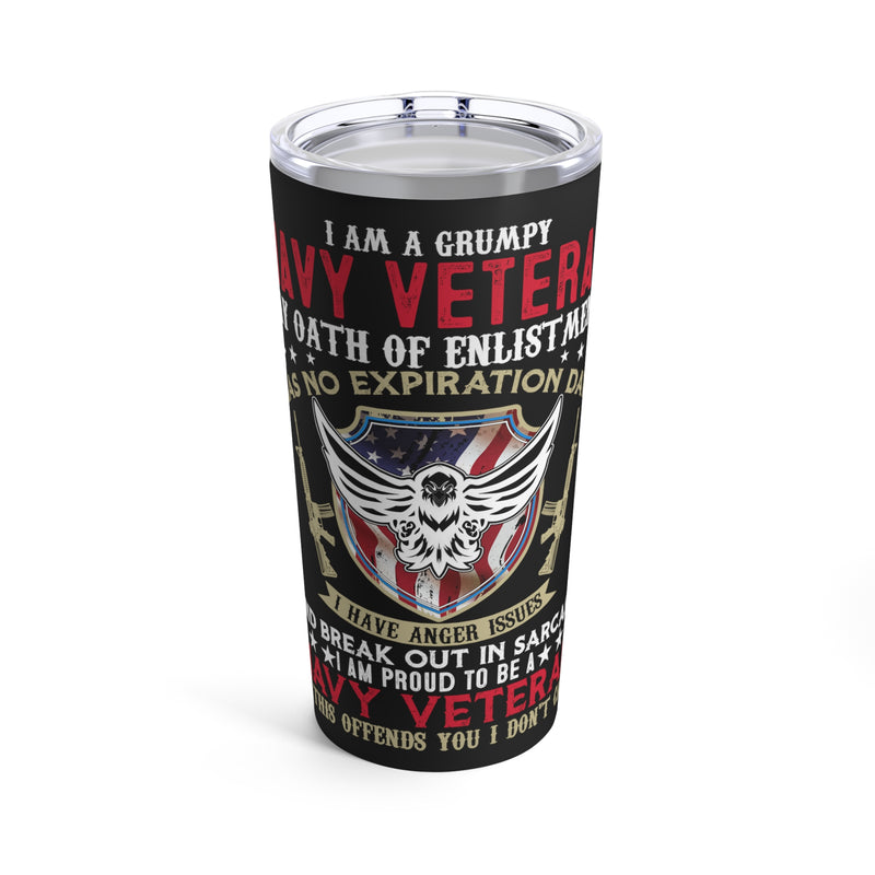 Unapologetically Grumpy Navy Veteran - 20oz Military Design Tumbler with Black Background