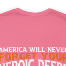 America Will Never Forget: Military Design T-Shirt Honoring Heroic Deeds of Veterans