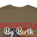 American by Birth, Veteran by Choice: Patriotic Military Design T-Shirt for True Patriots