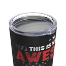 Definition of Awesome: 20oz Military Design Tumbler, Representing an Exceptional Veteran