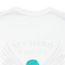 My Hero is Now My Angel: PTSD Design Cotton T-Shirt