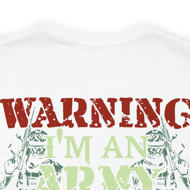 Embodying Strength and Service: Military T-Shirt with 'Warning: I'm an Army Veteran' Design