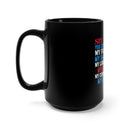 Uncompromising Defender: 15oz Black Military Design Mug - Faith, Family, Liberty, Flag, Country, Gun