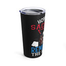 Honor the Sacrifice, Remember the Service - 20oz Military Design Tumbler, Black Background