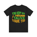 "Preserving Freedom: Thank You for Keeping It Alive" Military Design T-Shirt