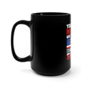 Unyielding Independence: 15oz Military Design Black Mug - Embracing Individuality and Defying Assumptions