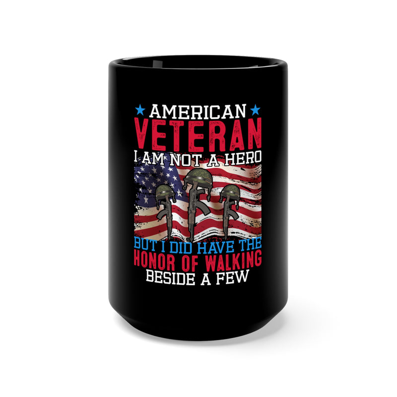 American Veteran: Walking Beside Heroes 15oz Black Military Mug - Honoring the Courageous