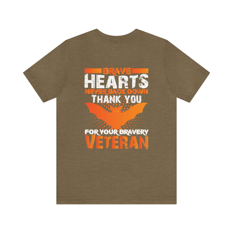 Brave Hearts Never Back Down: Military Design T-Shirt Honoring Veterans' Bravery